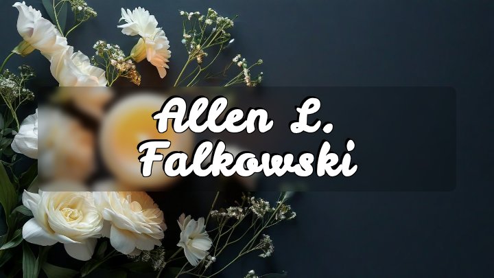 Allen L. Falkowski, Hatley, Wisconsin