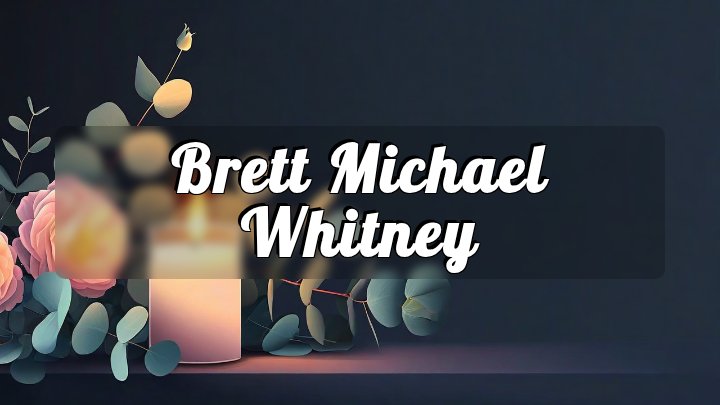 Brett Michael Whitney, Greenville, South Carolina