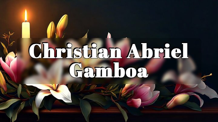 Christian Abriel Gamboa, Lemon Grove, California