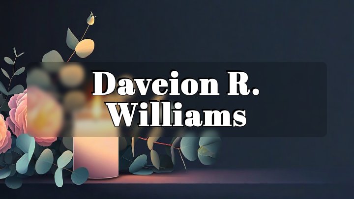 Daveion R. Williams, Cincinnati, Ohio