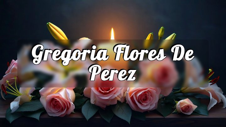 Gregoria Flores de Perez