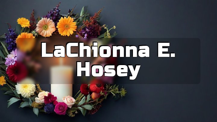 LaChionna E. Hosey