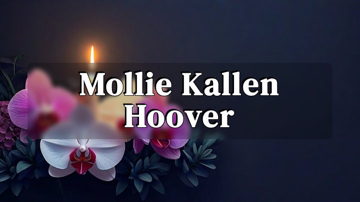 Mollie Kallen Hoover, Middletown, Virginia