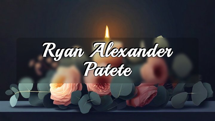 Ryan Alexander Patete, Mechanicsburg, Pennsylvania